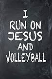 I Run On Jesus And Volleyball 6x9 Ruled Notebook Journal Daily Diary Organizer Planner