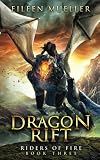 Dragon Rift (Riders of Fire, #3)