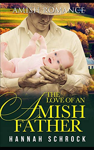 The Love Of An Amish Father book cover