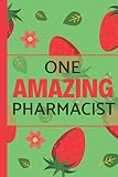 One Amazing Pharmacist Great For Notes Journaling Mothers Day And Birthdays Pharmacist Gifts Strawberries Bees Flowers