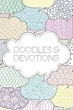 Doodles Devotions A 9 Week Prayer Journal For Teens Daily Pages With Questions Scripture And Weekly Checkin For Prayers And Pondering Prayer Journals