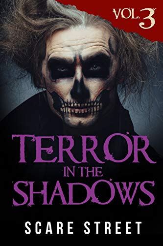 Terror in the Shadows Vol. 3 (With: David Longhorn,Sara Clancy,A.I. Nasser) cover