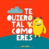 Te Quiero Tal Y Como Eres Un Libro Sobre La Aceptacin La Tolerancia La Inclusin La Amabilidad Libro Infantil Libro Para Nios Educar Las Emociones Inteligencia Emocional Para Nios