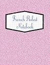 French Ruled Notebook: Seyes Grid System Graph Paper Book For French Calligraphy and Cursive Writing Practice - Large 8.5" x 11" - 120 Pages
