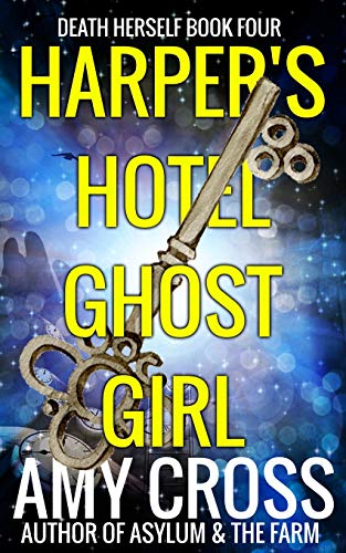 Harper's Hotel Ghost Girl book cover