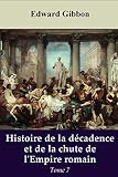 Histoire De La Dcadence Et De La Chute De Lempire Romain Tome 7