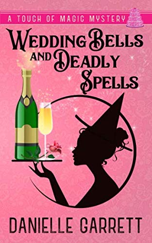 Wedding Bells and Deadly Spells cover