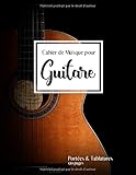 Cahier De Musique Pour Guitare: Vierge Tablatures Et Port%C3%A9es.