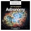 Ask the Experts: Astronomy