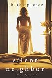 Silent Neighbor (A Chloe Fine Psychological Suspense Mystery-Book 4) book cover