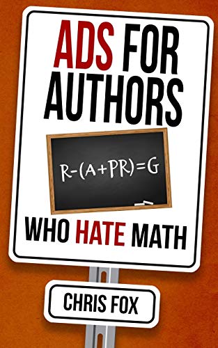 Ads for Authors Who Hate Math: Write Faster, Write Smarter book cover