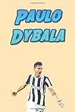 Paulo Dybala Football Soccer Notebook For Boys And Kids Sports Theme Notebook 110 Pages Blank 6 X 9