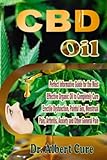 Cbd Oil Perfect Informative Guide For The Most Effective Organic Oil To Completely Cure Erectile Dysfunction Painful Sex Menstrual Pain Arthritis Anxiety And Other General Pain