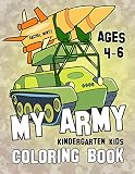 My Army Coloring Book Kindergarten Kids Ages 46