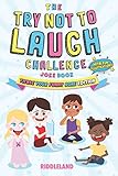 The Try Not To Laugh Challenge Joke Book For Kids And Family Tickle Your Funny Bone Edition A Fun And Interactive Joke Book For Boys And Girls Ages 6 7 8 9 10 11 And 12 Years Old Volume