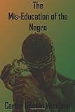 The Miseducation Of The Negro