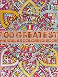 100 Greatest Mandalas Coloring Book Adult Coloring Book 100 Mandala Images Stress Management Coloring Book For Relaxation Meditation Happiness And Relief Art Color Therapy