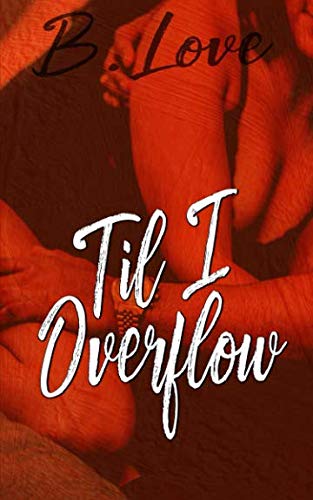 Til I Overflow book cover