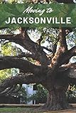 Moving To Jacksonville Blank Lined Journal