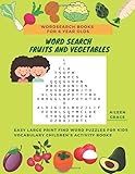 Wordsearch Books For 6 Year Olds Word Search Fruits And Vegetables Easy Large Print Find Word Puzzles For Kids Vocabulary Childrens Activity And Memory Childrens Activity Books