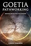 Goetia Pathworking: Magickal Results from The 72 Demons