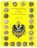 79x57 Mauser For The Collector Volume Iii Imperial Germany