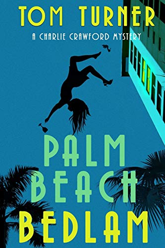 Palm Beach Bedlam book cover