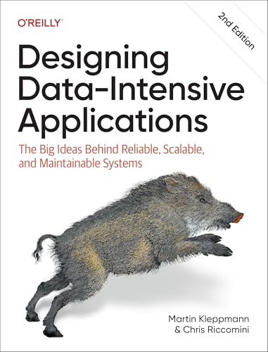 Designing Data-Intensive Applications, 2nd Edition: The Big Ideas Behind Reliable, Scalable, and Maintainable Systems