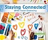 Staying Connected While Social Distancing (Coronavirus)