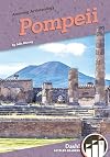 Pompeii (Amazing Archaeology: Dash! Leveled Readers, Level 3)