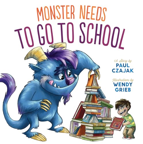Monster Needs to Go to School / by Czajak, Paul