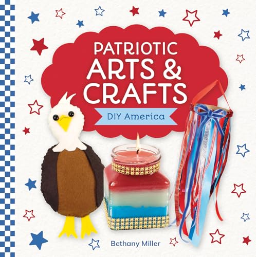 Patriotic Arts & Crafts / by Miller, Bethany