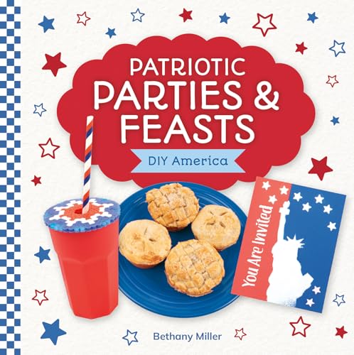 Patriotic Parties & Feasts / by Miller, Bethany