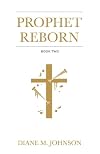 Prophet Reborn (Perfect Prophet Book 2)