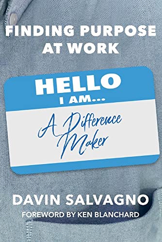 Finding Purpose at Work by Davin Salvagno