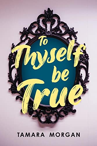 To Thyself Be True book cover