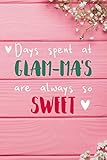 Days Spent At Glammas Are Always So Sweet Personalized Lined Diary Journal Make Your Glamma Smile With This Personalized Book To Write Mothers Day Christmas Or Other Holidays