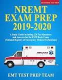 Nremt Exam Prep 20192020 A Study Guide Including 220 Test Questions And Answers For The Emt Basic Exam National Registry Of Emergency Medical Technicians