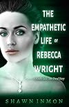 The Empathetic Life of Rebecca Wright (Middle Falls Time Travel #10)