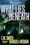 What Lies Beneath