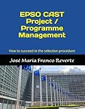 Epso Cast Project Programme Management How To Succeed In The Selection Procedure