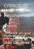 Crnicas De Uma Reconquista A Temporada 201819 Vivida Na Primeira Pessoa
