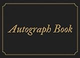 Autograph Book Signature Collection110 Blank Unlined Pages Black Gold Book Classroom Celebrities Sports Graduation Etc