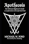 Apotheosis: The Ultimate Beginner's Guide to Luciferianism & the Left-Hand Path