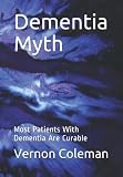 Dementia Myth Most Patients With Dementia Are Curable