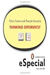 Thinking Differently: Two Brilliant Minds Discuss What It Means to Analyze Information and Produce Solutions Outside the Mainstream