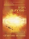 Iron sunrise - Charles Stross