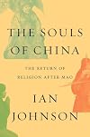 The Souls of China: The Return of Religion After Mao