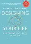 Designing Your Life: How to Build a Well-Lived, Joyful Life