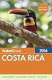 Fodors Costa Rica 2016 Fullcolor Travel Guide